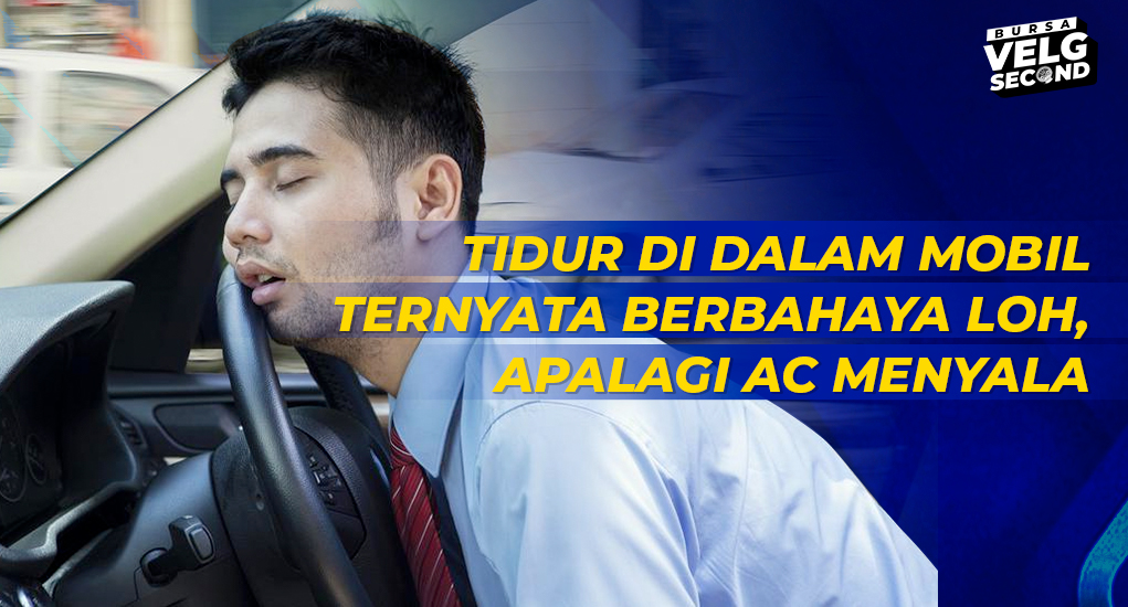Bahaya Dan Risiko Tidur Di Dalam Mobil Dengan AC Menyala